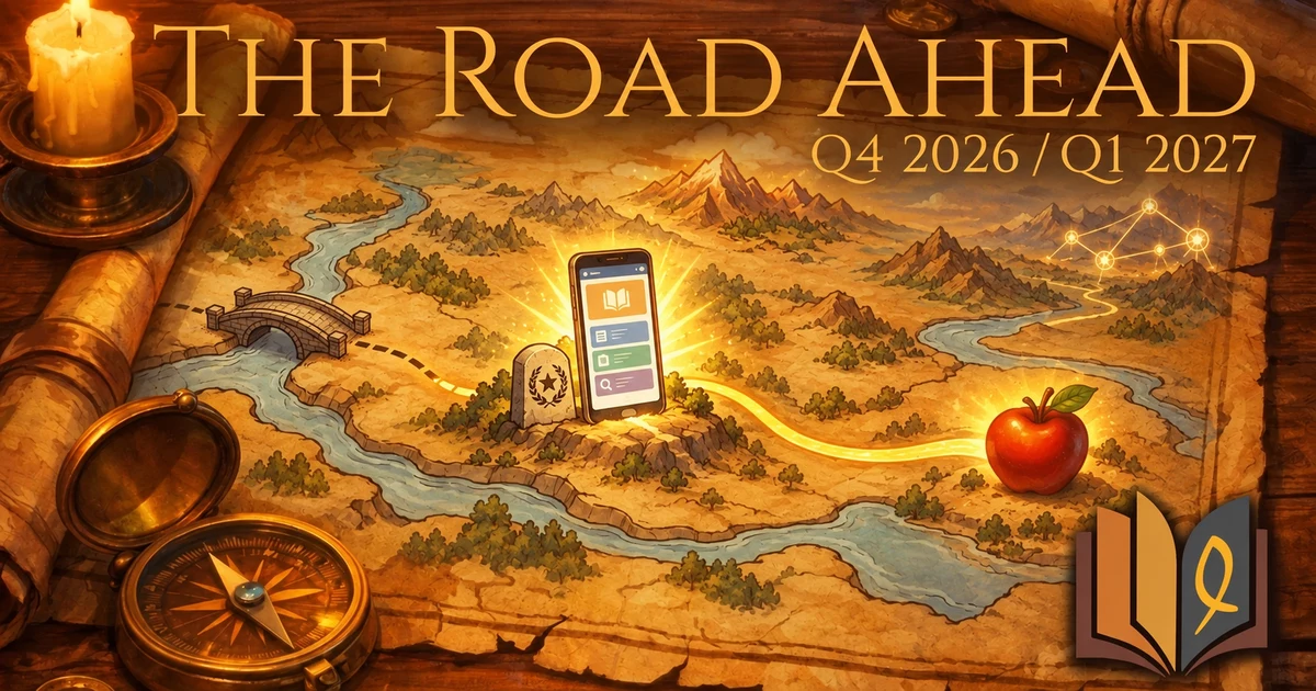 The Road Ahead - Q4 2026 / Q1 2027